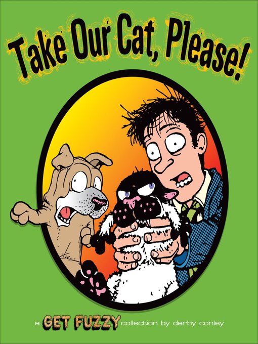 Title details for Take Our Cat, Please by Darby Conley - Available